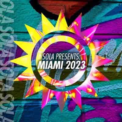 Sola Presents: Miami (2023) торрент