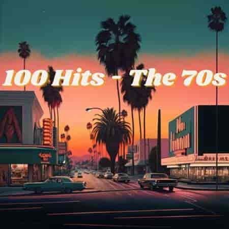 100 Hits - The 70s (2023) торрент