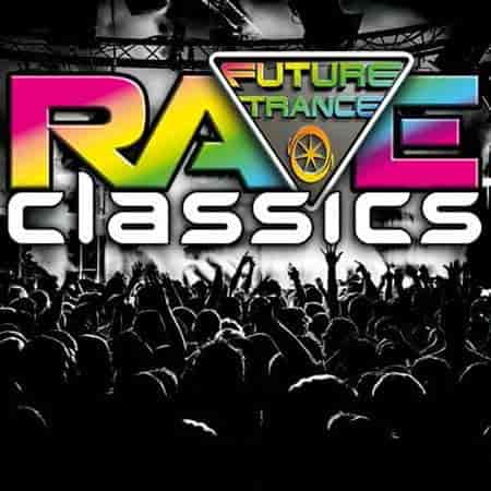 Future Trance - Rave Classics (2023) торрент