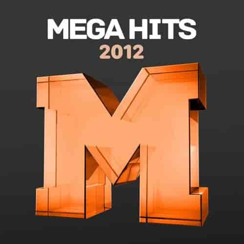 Mega Hits 2012 (2023) торрент