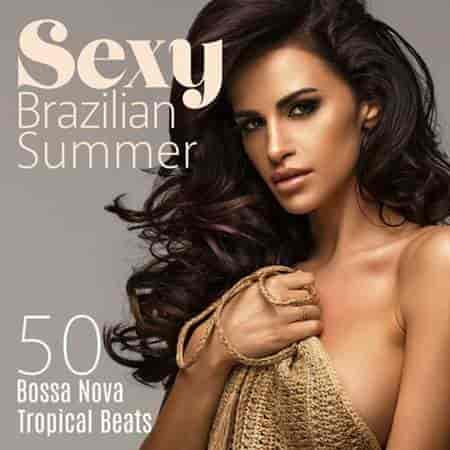 Bossa Nova Lounge Club - Sexy Brazilian Summer (2023) торрент