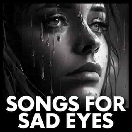 songs for sad eyes (2023) торрент