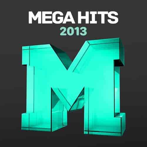 Mega Hits 2013 (2023) торрент
