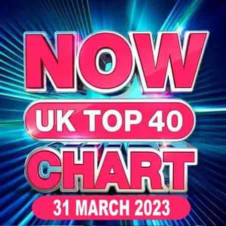 NOW UK Top 40 Chart [31.03] 2023 (2023) торрент