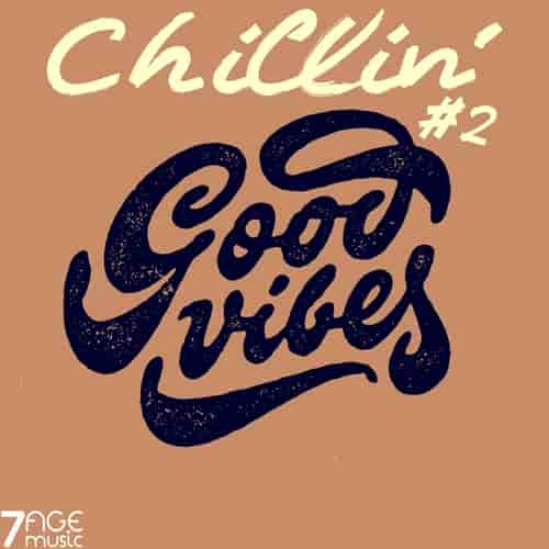 Chillin' Good Vibes, Vol. 2 (2023) торрент