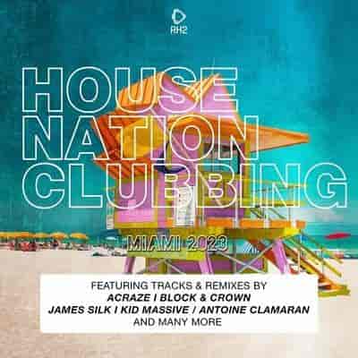 House Nation Clubbing - Miami