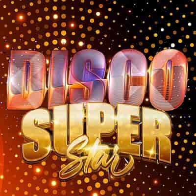 Disco SuperStar In The Best Tracks (2023) торрент