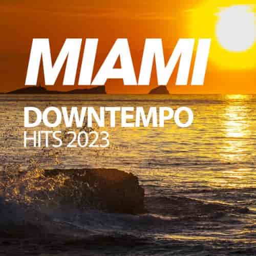 Miami Downtempo Hits 2023 (2023) торрент