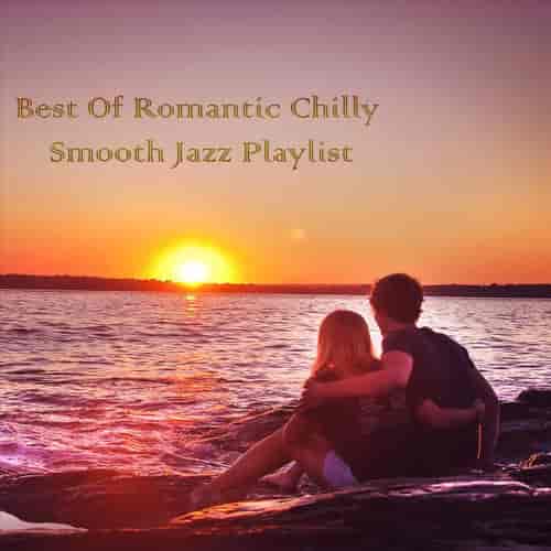 Best of Romantic Chilly Smooth Jazz (2023) торрент