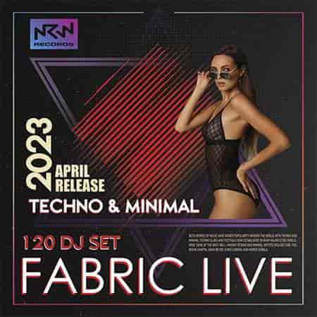 Fabric Live: April Techno Mix (2023) торрент