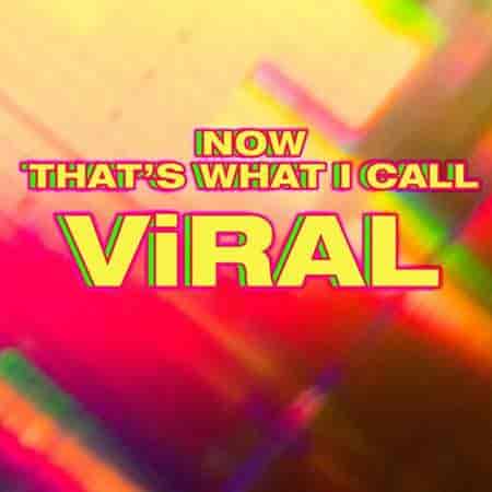 Now That's What I Call Viral 1 (2023) торрент