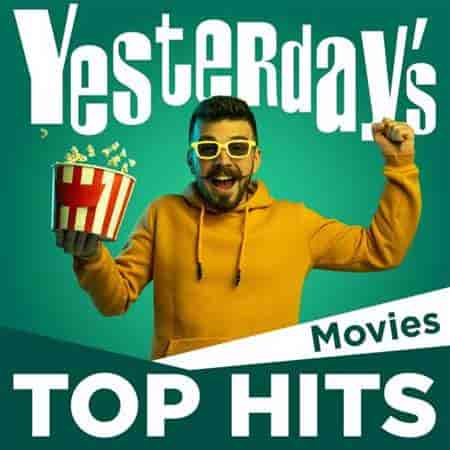 Yesterday's Top Hits: Movies (2023) торрент