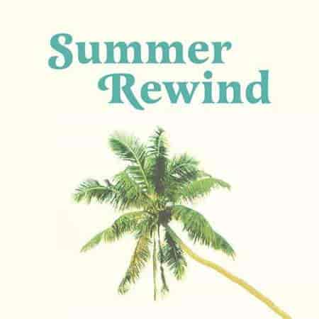 Summer Rewind / 70s 80s 90s Hits (2023) торрент