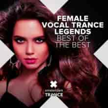 Female Vocal Trance Legends - Best Of The Best (2023) торрент