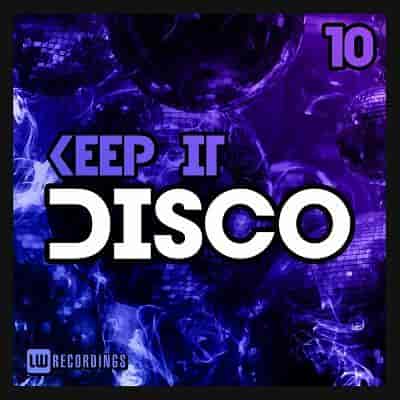 Keep It Disco Vol. 10 (2023) торрент