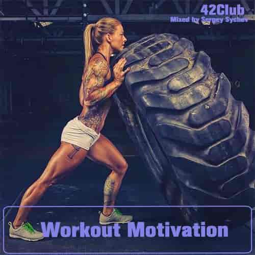 Workout Motivation 2018-2023 Mixed by Sergey Sychev (2023) торрент