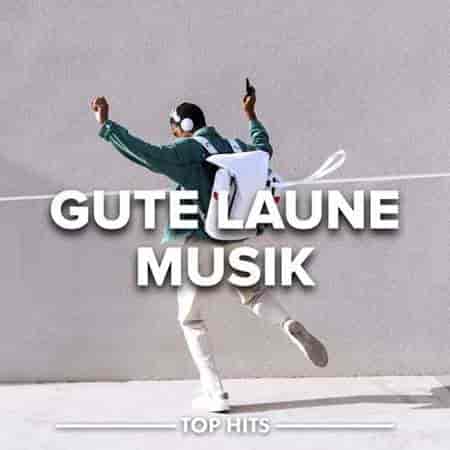 Gute Laune Musik (2023) торрент