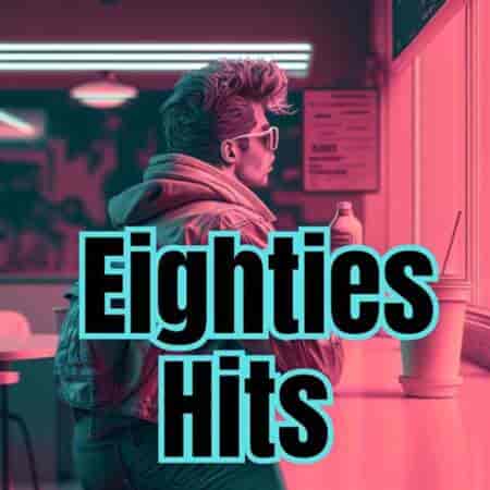 Eighties Hits (2023) торрент