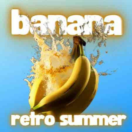 banana retro summer (2023) торрент
