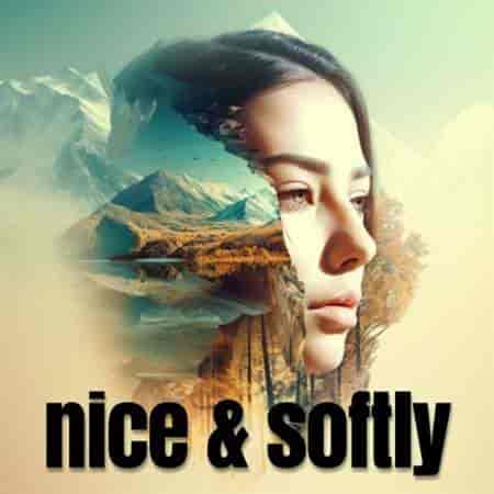 nice & softly (2023) торрент