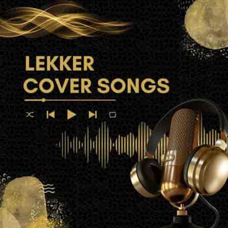 Lekker Cover Songs (2023) торрент