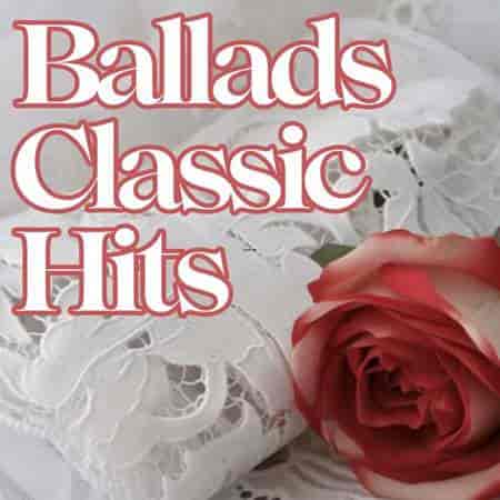 Ballads Classic Hits (2023) торрент