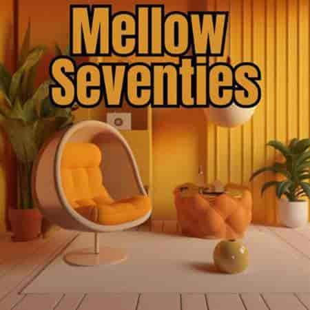 Mellow Seventies (2023) торрент