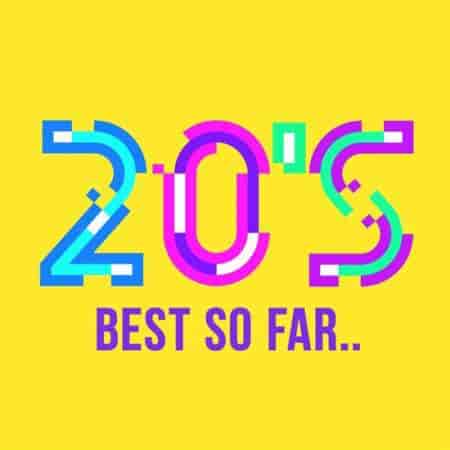 20's Best So Far.. (2023) торрент