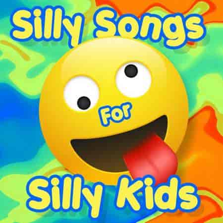 Silly Songs For Silly Kids (2023) торрент