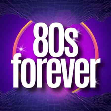 80s forever (2023) торрент
