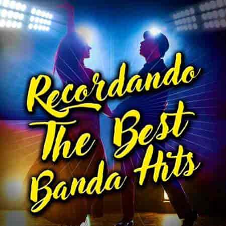 Recordando The Best Banda Hits