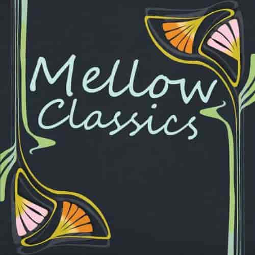 Mellow Classics (2023) торрент