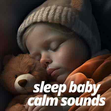 sleep baby calm sounds (2023) торрент