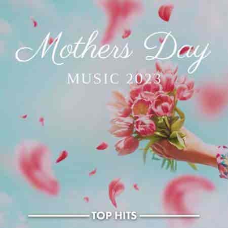 Mothers Day Music (2023) торрент