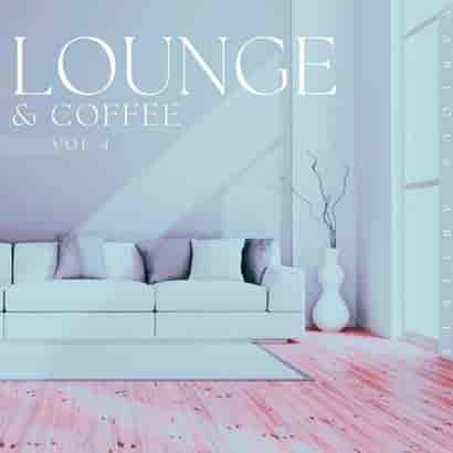 Lounge & Coffee, Vol. 4 (2023) торрент