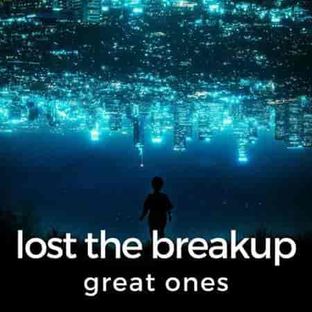 lost the breakup: great ones (2023) торрент