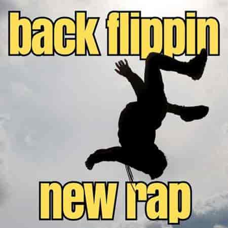 back flippin new rap (2023) торрент