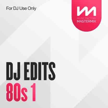 Mastermix DJ Edits 80s 1