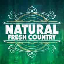 Natural Fresh Country (2023) торрент