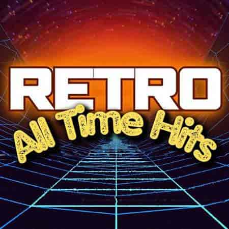 Retro All Time Hits (2023) торрент