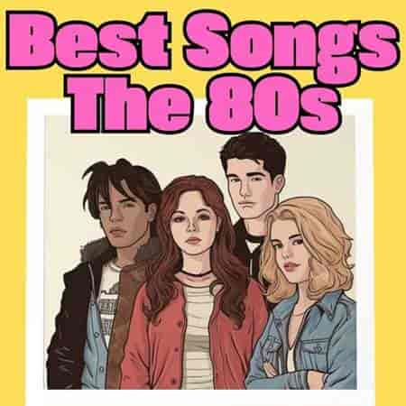 Best Songs - The 80s (2023) торрент