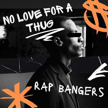 No Love for a Thug - Rap Bangers (2023) торрент