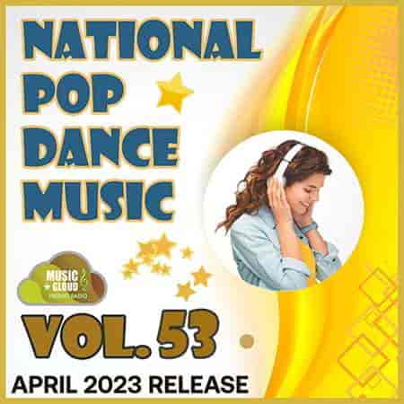 National Pop Dance Music Vol.53 (2023) торрент