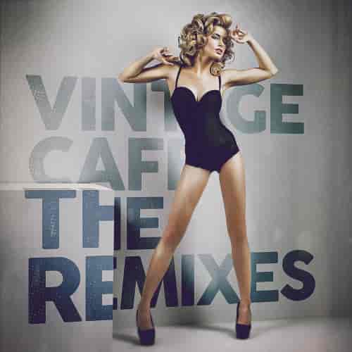 Vintage Cafe. The Remixes