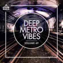 Deep Metro Vibes, Vol. 49 (2023) торрент