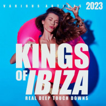 Kings Of IBIZA 2023 [Real Deep Touch Downs] (2023) торрент