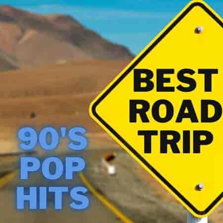 Best Road Trip 90's Pop Hits (2023) торрент