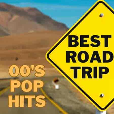 Best Road Trip 00's Pop Hits (2023) торрент