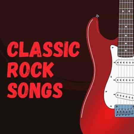 Classic Rock Songs (2023) торрент