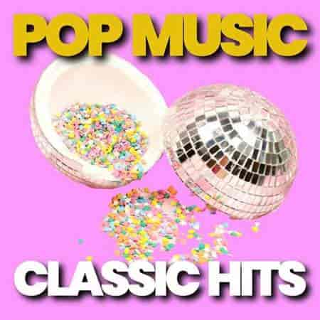 Pop Music Classic Hits
